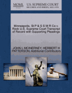 Minneapolis, St P & S S M R Co V. Rock U.S. Supreme Court Transcript of Record with Supporting Pleadings