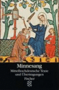Minnesang: Mittelhochdeutsche Texte Mit Ubertragungen Und Anmerkungen