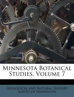 Minnesota Botanical Studies, Volume 7 - Geological and Natural History Survey of (Creator)