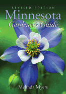 Minnesota Gardener's Guide: Revised Edition