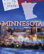 Minnesota: Land of 10,000 Lakes