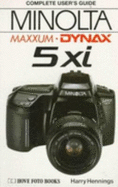 Minolta International Dynax 5xi, U.S.A. Maxxum 5xi - Hove Foto Books, and Henninges, Heiner