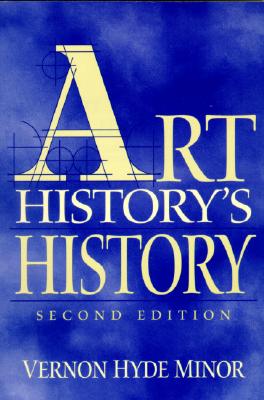 Minor: Art Historys History _p2 - Minor, Vernon Hyde