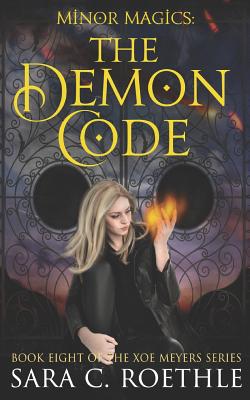 Minor Magics: The Demon Code - Roethle, Sara C