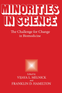 Minorities in Science: The Challenge for Change in Biomedicine