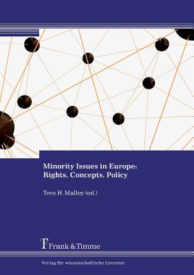 Minority Issues in Europe: Rights, Concepts, Policy - Malloy, Tove H