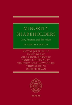 Minority Shareholders: Law, Practice, and Procedure - Joffe KC, Victor, and Drake, David, and Richardson KC, Giles