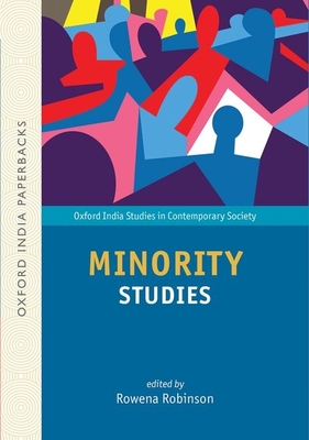 Minority Studies (OIP) - Robinson, Rowena (Editor), and Patel, Sujata (Series edited by)