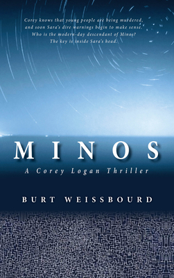 Minos: A Corey Logan Thriller - Weissbourd, Burt