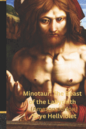 Minotaur: The Beast of the Labyrinth: (Amazon Edition)