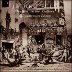 Minstrel in the Gallery [40th Anniversary La Grande Edition] [1 CD]