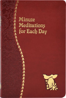 Minute Meditations for Each Day - Naegele, Bede