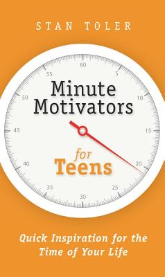 Minute Motivators for Teens - Toler, Stan