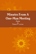 Minutes from A One-Man Meeting