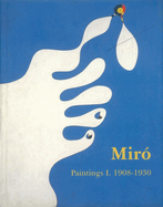 Mir Catalogue Raisonn, Paintings, Volume I: 1908-1930