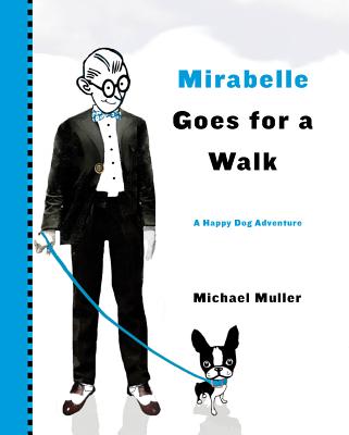 Mirabelle Goes for a Walk - Muller, Michael