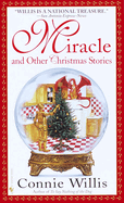 Miracle and Other Christmas Stories: Stories