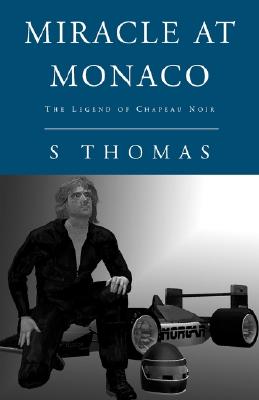 Miracle at Monaco - Thomas, S