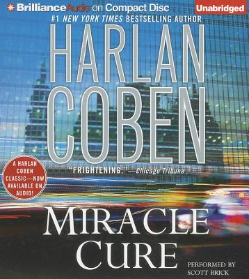 Miracle Cure - Coben, Harlan, and Brick, Scott (Read by)