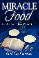 Miracle Food: God's Food for Your Soul