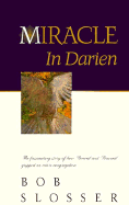 Miracle in Darien - Slosser, Bob