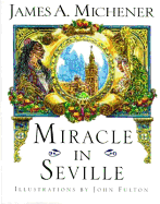 Miracle in Seville - Michener, James A