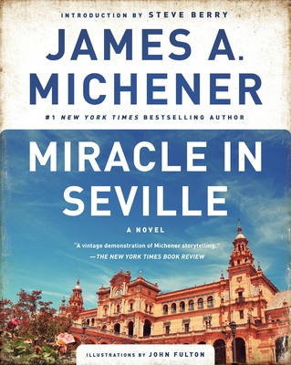 Miracle in Seville - Michener, James A, and Berry, Steve (Introduction by)