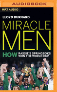 Miracle Men: How Rassie's Springbok's Won the World Cup