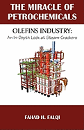 Miracle of Petrochemicals: Olefins Industry: An In-Depth Look at Steam-Crackers