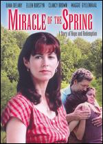 Miracle of the Spring - Stephen Gyllenhaal