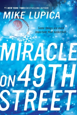 Miracle on 49th Street - Lupica, Mike