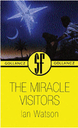 Miracle Visitors - Watson, Ian