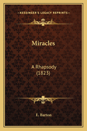 Miracles: A Rhapsody (1823)