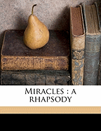 Miracles: A Rhapsody