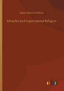 Miracles and Supernatural Religion