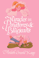 Miracles in Pinafores & Bluejeans