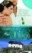 Miracles in the Village: Their Miracle Baby / Sheikh Surgeon Claims His Bride / a Baby for Eve / Dr Devereux's Proposal