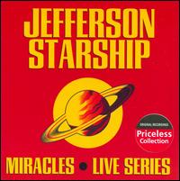 Miracles: Live Series - Jefferson Starship