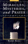 Miracles, Mysteries, and Prayer: Volume Two