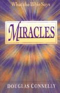 Miracles: What the Bible Really Says