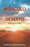 Miracolo Nel Deserto: Un Viaggio Alla Scoperta Di Me Stesso Dopo Un Ictus