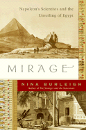 Mirage: Napoleon's Scientists and the Unveiling of Egypt