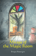 Mirage of the Magic Room