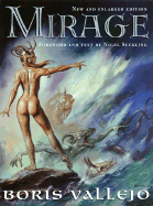 Mirage - Vallejo, Boris, and Suckling, Nigel (Foreword by)