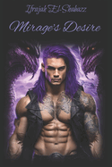 Mirage's Desire: A Dragon's of Avalon Novel