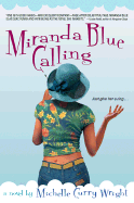 Miranda Blue Calling - Wright, Michelle Curry