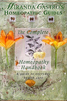 Miranda Castro's Homeopathic Guides - Castro, Miranda