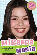 Miranda Mania: An Unauthorized Biography
