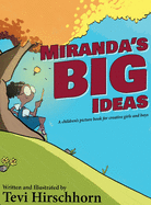 Miranda's Big Ideas: A children's picture book for creative girls and boys