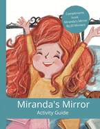 Miranda's Mirror Activity Guide